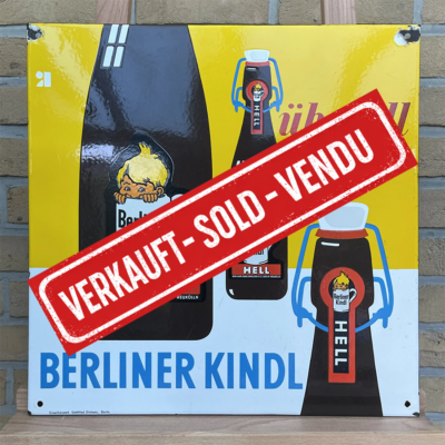 Berliner Kindl überall - Emailschild, um 1950, Emaillierwerk Dichanz, Berlin - Herrlicher Glanz