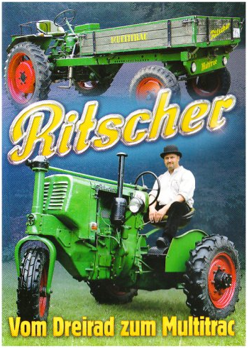 Ritscher &ndash; Vom Dreirad zum Multitrac: Eine faszinierende technikhistorische Dokumentation