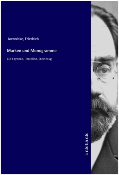 Marken und Monogramme: &Auml;u&szlig;erst n&uuml;tzlich f&uuml;r Sammler von Keramik-Objekten