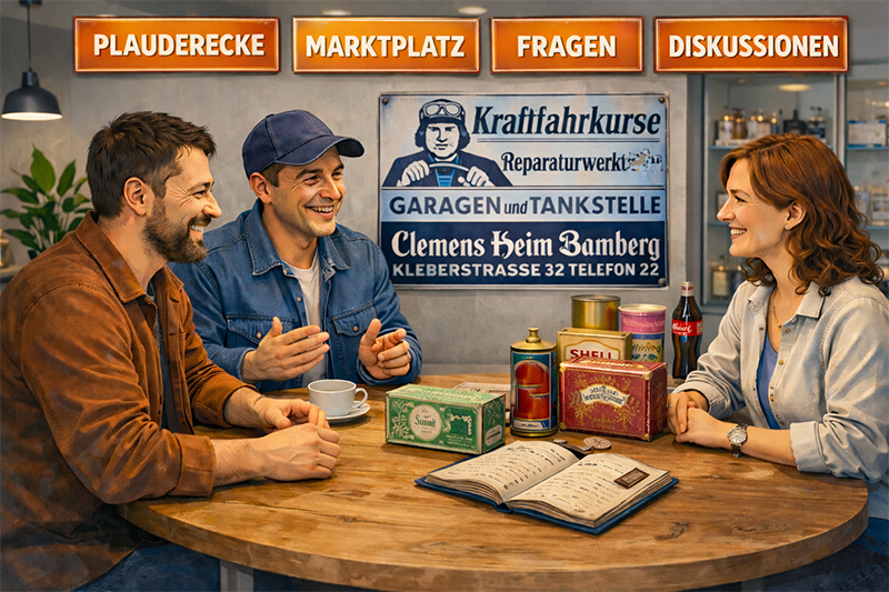 Willkommen in der Community: Hier treffen sich Menschen mit Leidenschaft für Email- und Blechschilder, historische Reklame allgemein und andere Sammelobjekte.