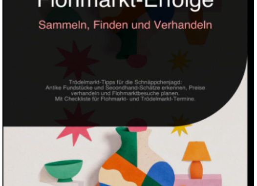 Flohmarkt-Erfolge: Praktischer Begleiter für die erfolgreiche Schatzsuche