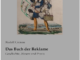 Das Buch der Reklame: Historische Grundlagen der Werbekultur