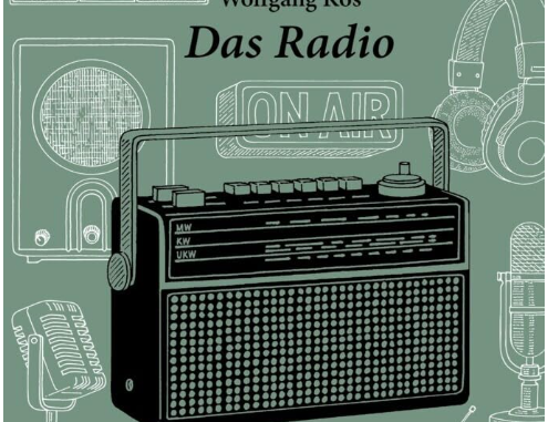 Das Radio: Kleine Kulturgeschichte eines großen Mediums
