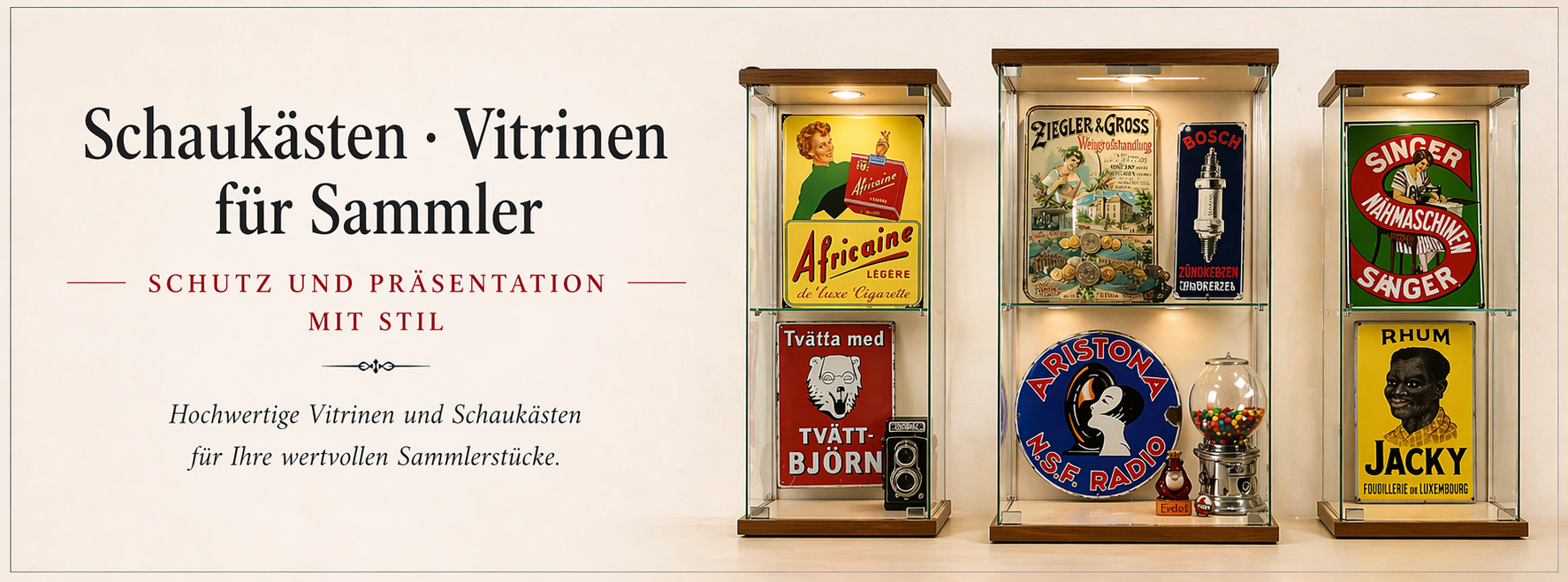Schaukästen und Vitrinen für Sammler Alter Reklame