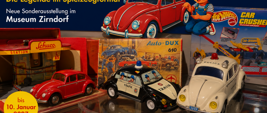 Der Käfer im Spielzeugformat: Neue Sonderausstellung im Museum Zirndorf