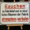 RAUCHEN im Fabrikhof ... - Uraltes, schweres, Zuckerguss-Emailschild von C. Robert Dold (Ferro Email)